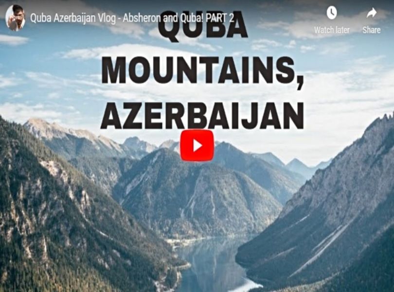 Enjoyable Guba trip after Baku - Abdur Rehman&#39;s travel vlog
